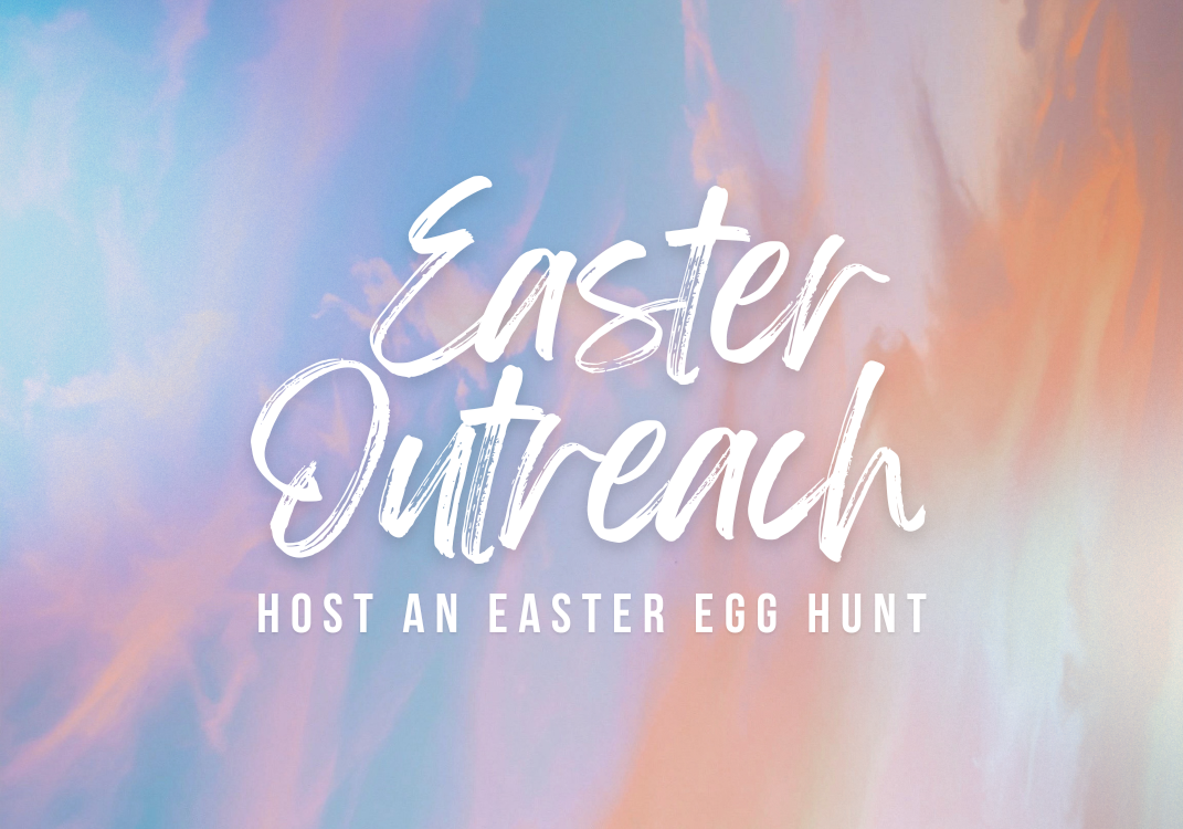 Easter Outreach | Host an Easter Egg Hunt