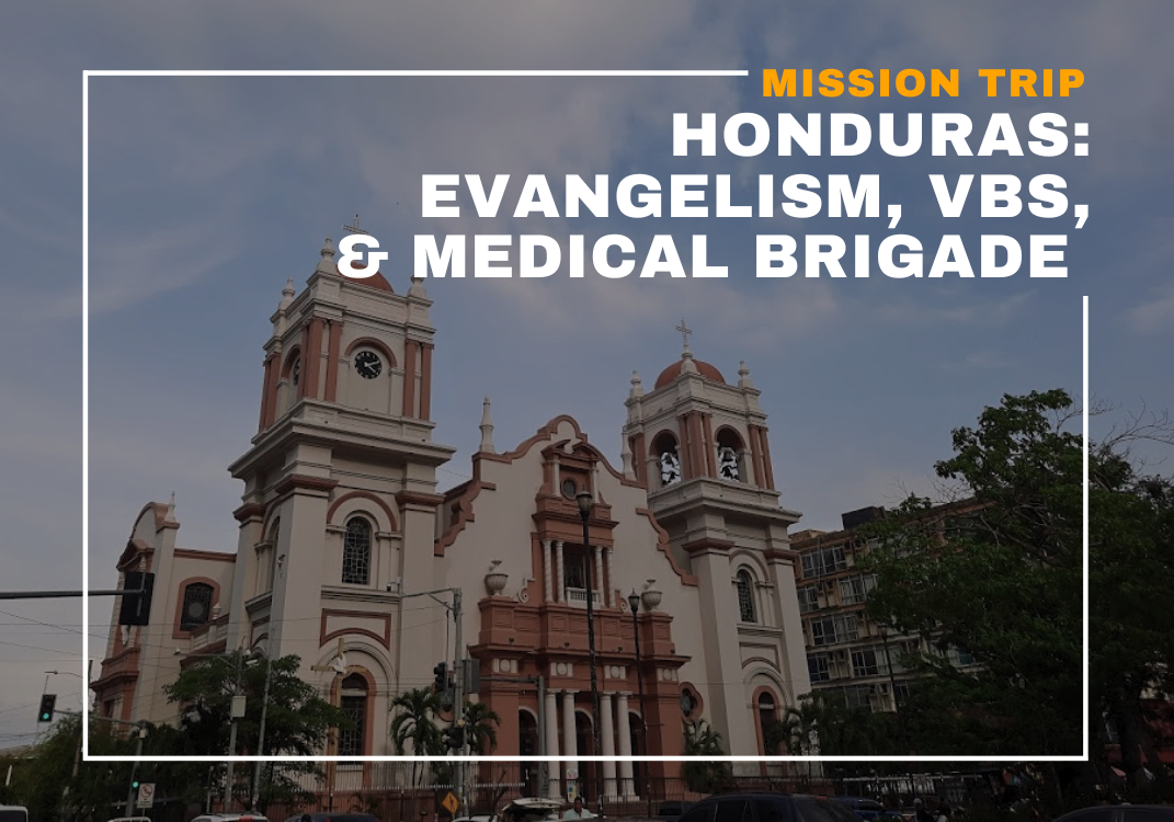 Mission Trip: Honduras