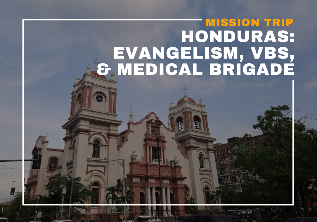 Mission Trip: Honduras