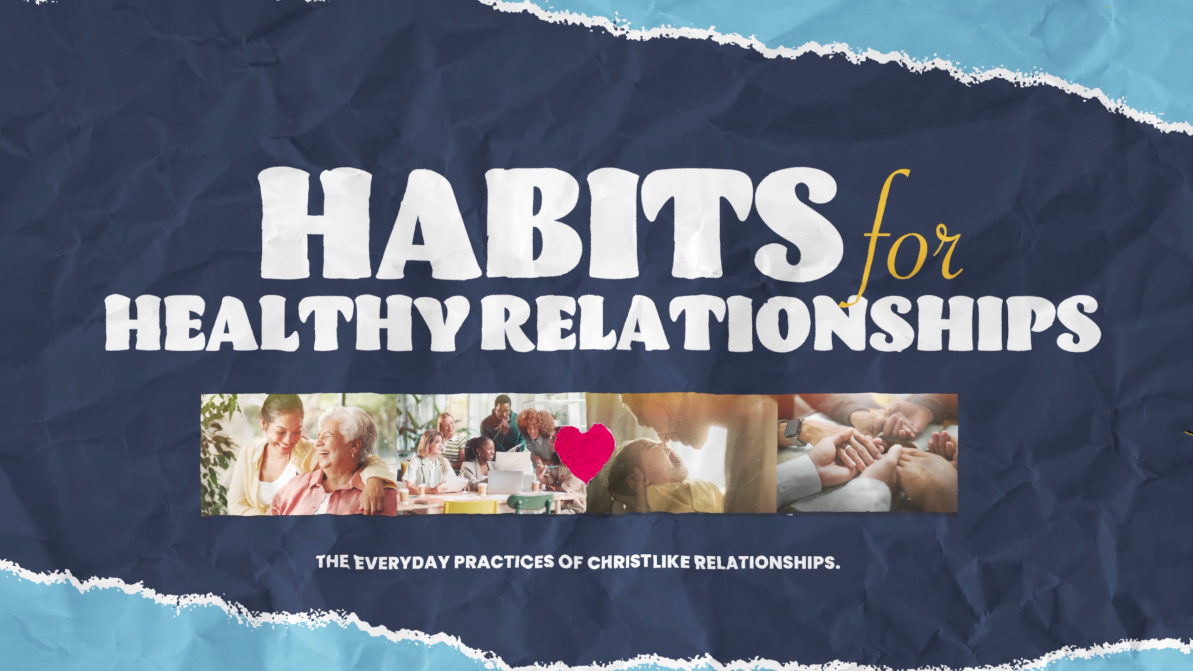 Part 1 | LOVE: The Habit That Impacts Everything Else