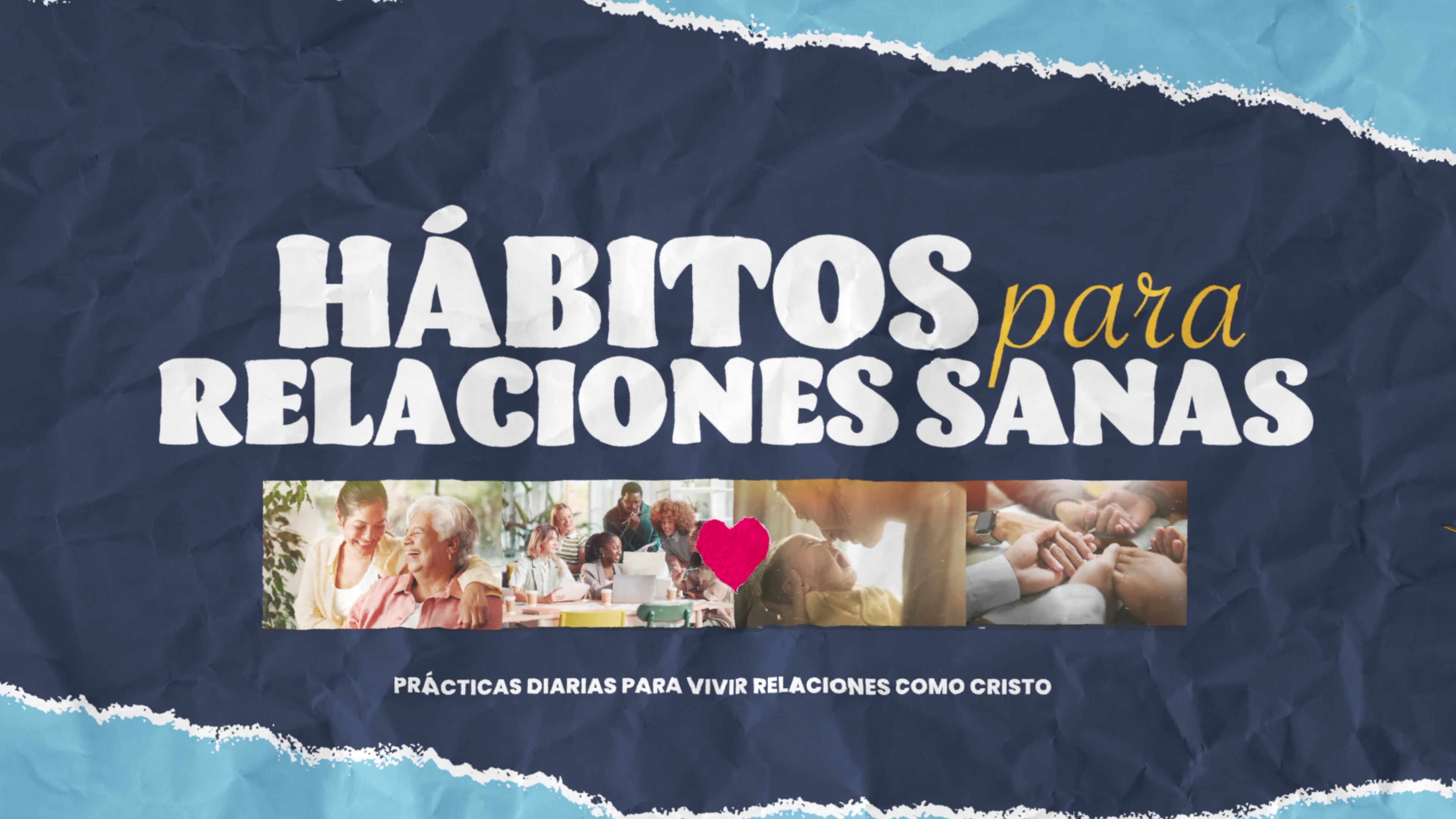 Parte 1 | El amor: la base de todo lo demás